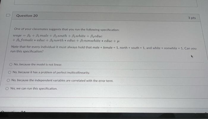 Question 20 One Of Your Classmates Suggests That You Run The Following Specification Wage B Bimale Basouth Bawhite 1