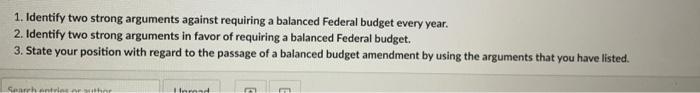 1 Identify Two Strong Arguments Against Requiring A Balanced Federal Budget Every Year 2 Identify Two Strong Argument 1