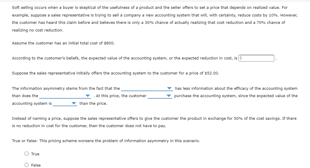 Soft Selling Occurs When A Buyer Is Skeptical Of The Usefulness Of A Product And The Seller Offers To Set A Price That D 1