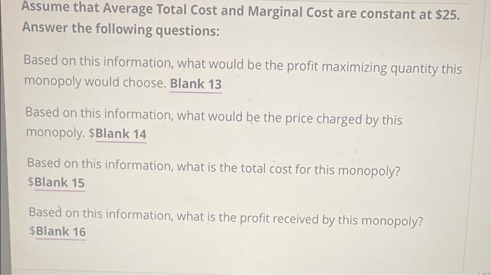 Refer To The Table Below The Information Pertains To A Monopoly In The Diamond Industry Use Information Provided Fill 3
