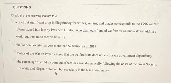 Question 5 Check All Of The Following That Are True A Brief But Significant Drop In Illegitimacy For Whites Asians An 1