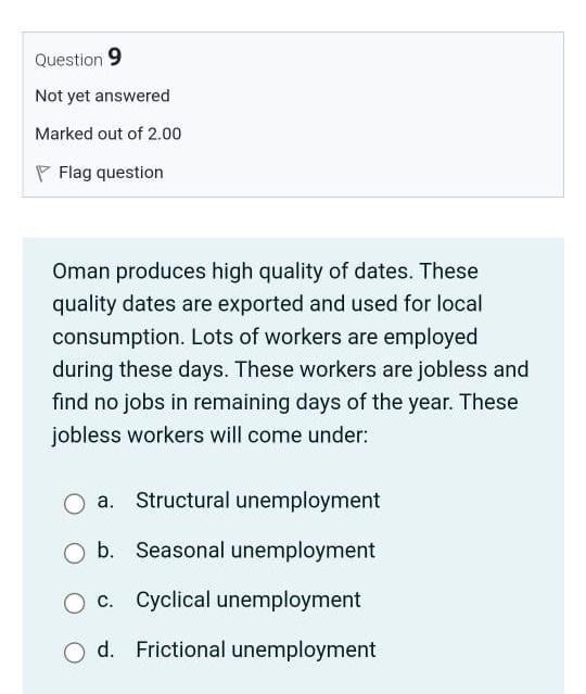 Question 9 Not Yet Answered Marked Out Of 2 00 Flag Question Oman Produces High Quality Of Dates These Quality Dates Ar 1