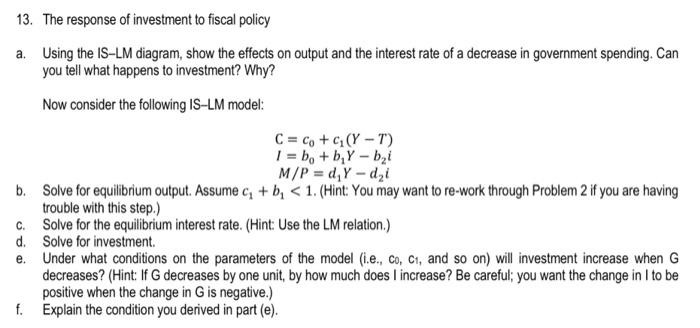 13 The Response Of Investment To Fiscal Policy A Using The Is Lm Diagram Show The Effects On Output And The Interest 1