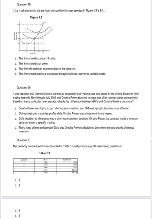 Question 19 If The Market Price For The Perfectly Competitive Firm Represented In Figure 1 5 Is 4 Figure 1 5 A The 1
