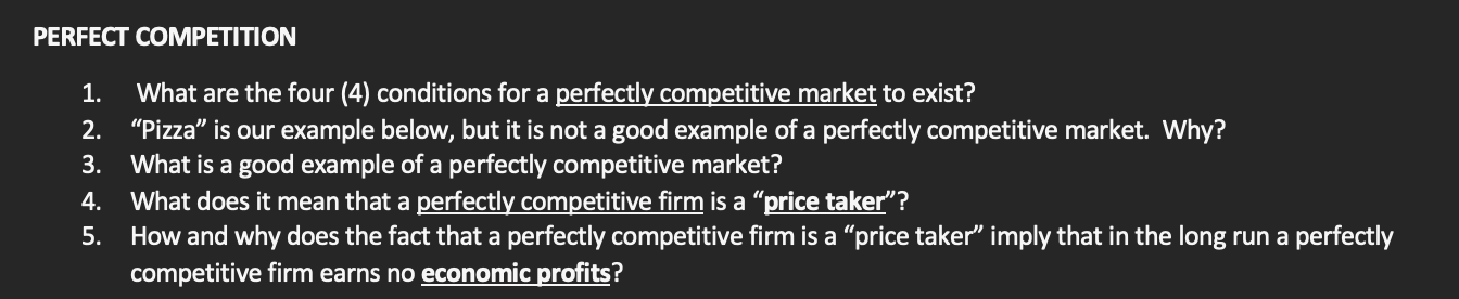 Perfect Competition 1 What Are The Four 4 Conditions For A Perfectly Competitive Market To Exist 2 Pizza Is Our E 1