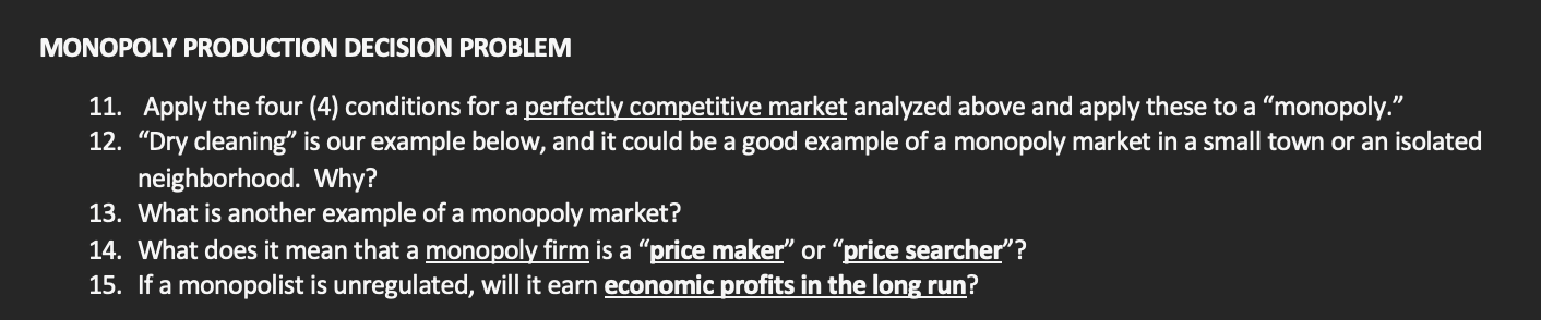 Monopoly Production Decision Problem 11 Apply The Four 4 Conditions For A Perfectly Competitive Market Analyzed Above 1