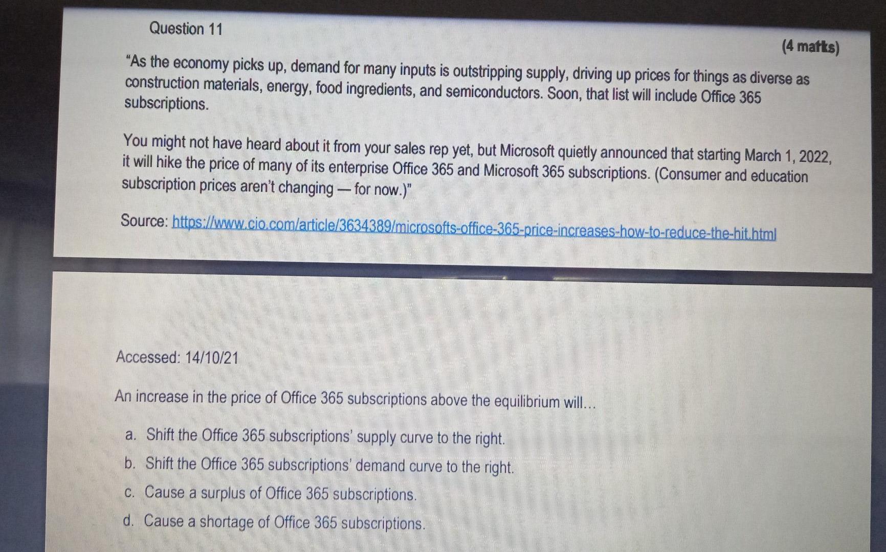 Question 11 4 Marks As The Economy Picks Up Demand For Many Inputs Is Outstripping Supply Driving Up Prices For Thi 1
