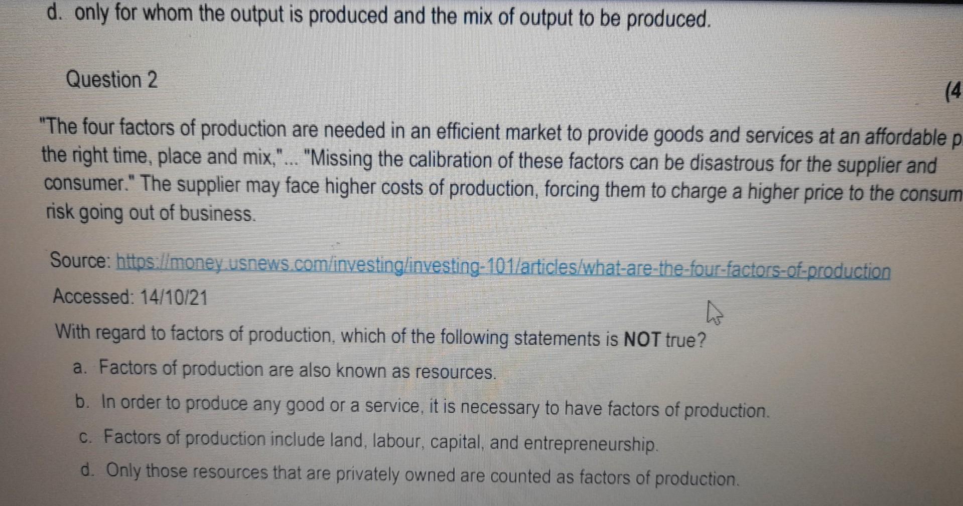 D Only For Whom The Output Is Produced And The Mix Of Output To Be Produced Question 2 4 The Four Factors Of Product 1
