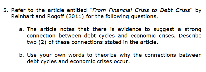 5 Refer To The Article Entitled From Financial Crisis To Debt Crisis By Reinhart And Rogoff 2011 For The Following 1