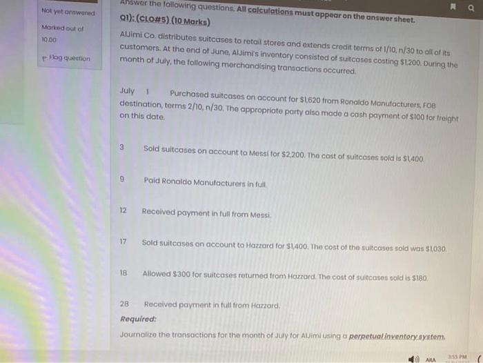 Not Yet Answered Marked Out Of 10 00 Na Answer The Following Questions All Calculations Must Appear On The Answer Sheet 1