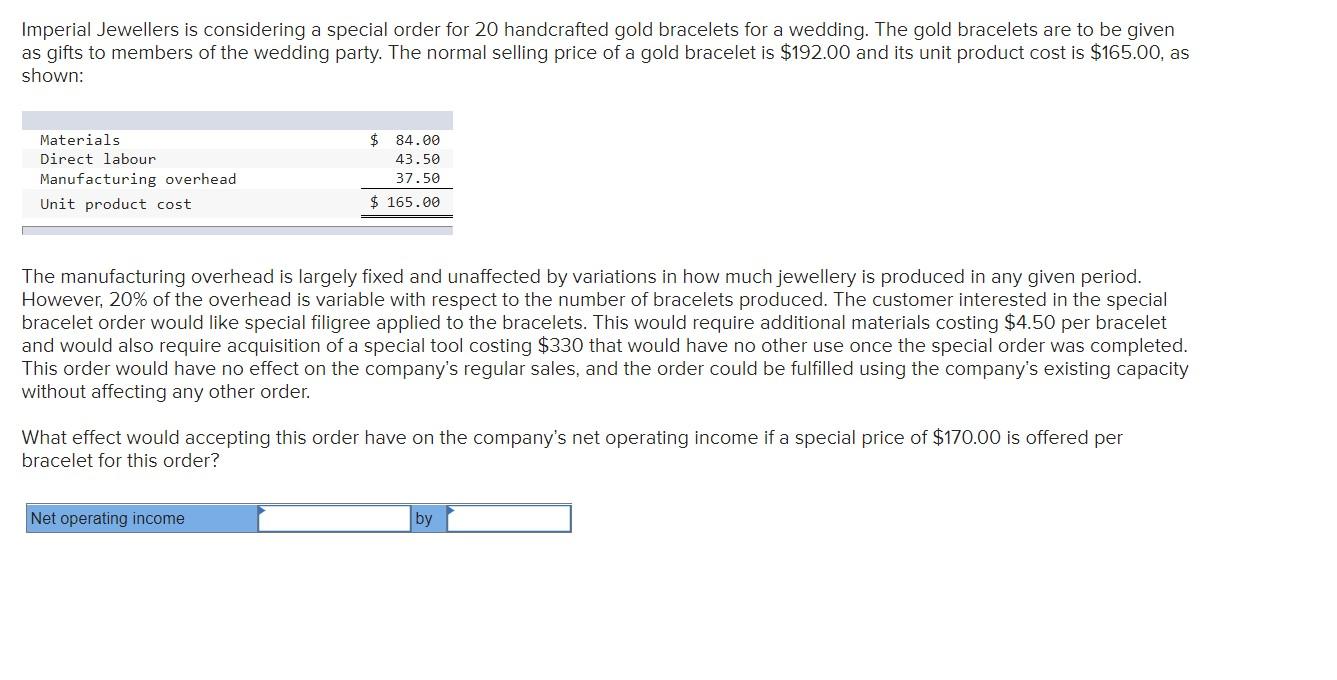 Imperial Jewellers Is Considering A Special Order For 20 Handcrafted Gold Bracelets For A Wedding The Gold Bracelets Ar 1