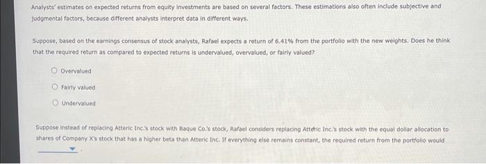 Rafael Is An Analyst At A Wealth Management Firm One Of His Clients Holds A 7 500 Portfolio That Consists Of Four Stoc 2