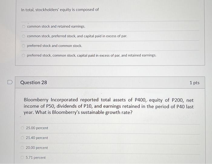 In Total Stockholders Equity Is Composed Of Common Stock And Retained Earnings Common Stock Preferred Stock And Cap 1