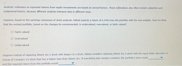 Rafael Is An Analyst At A Wealth Management Firm One Of His Dients Holds A 5 000 Portfolio That Consists Of Four Stock 3