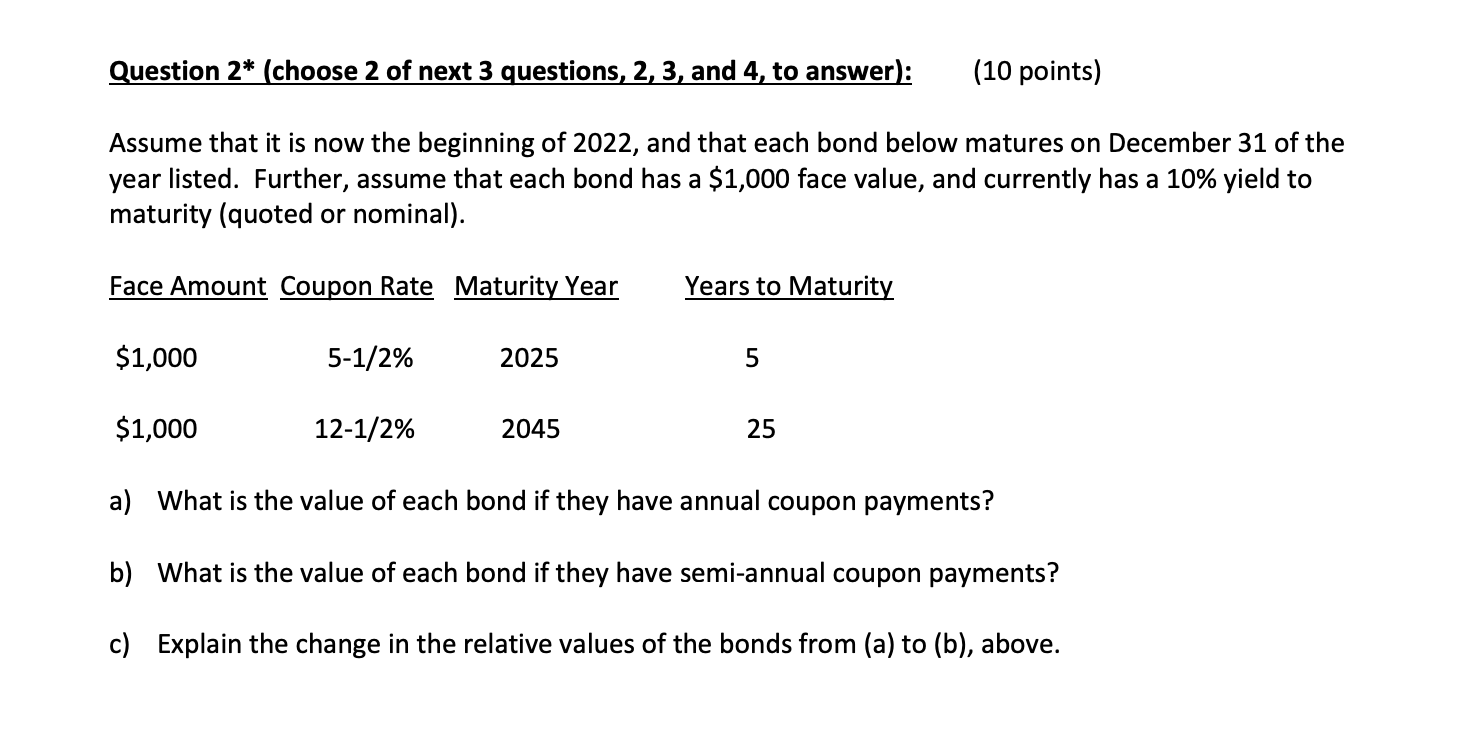 Question 2 Choose 2 Of Next 3 Questions 2 3 And 4 To Answer 10 Points Assume That It Is Now The Beginning Of 2 1