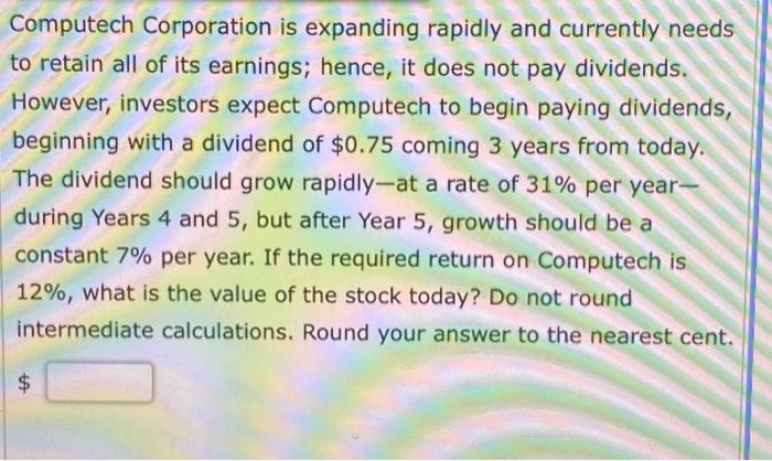 Computech Corporation Is Expanding Rapidly And Currently Needs To Retain All Of Its Earnings Hence It Does Not Pay Div 1