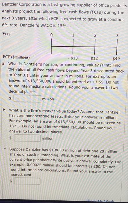 Dantzler Corporation Is A Fast Growing Supplier Of Office Products Analysts Project The Following Free Cash Flows Fcfs 1