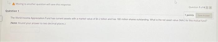 Moving To Another Question Will Save This Response Question 11 Question 1 Of 6 1 Points Save Answer The World Income App 1