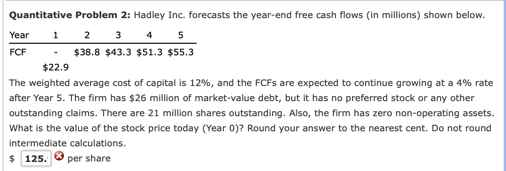 Quantitative Problem 2 Hadley Inc Forecasts The Year End Free Cash Flows In Millions Shown Below 2 3 4 5 38 8 43 1