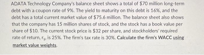 Adata Technology Company S Balance Sheet Shows A Total Of 70 Million Long Term Debt With A Coupon Rate Of 9 The Yield 1