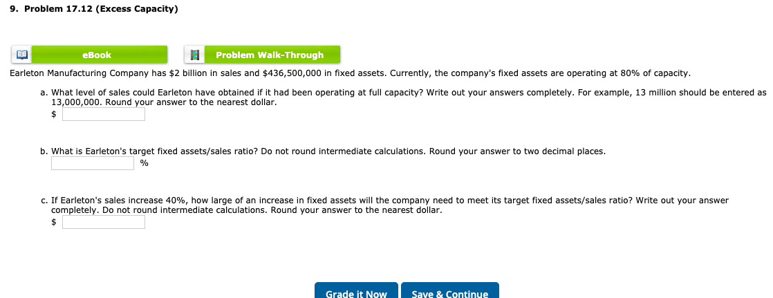 9 Problem 17 12 Excess Capacity 8 Problem Walk Through Earleton Manufacturing Company Has 2 Billion In Sales And 43 1