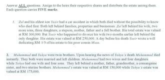 Answer All Questions Assign To The Heirs Their Respective Shares And Distribute The Estate Among Them Each Question Carr 1