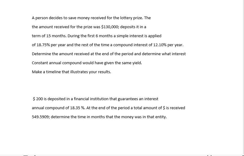A Person Decides To Save Money Received For The Lottery Prize The The Amount Received For The Prize Was 130 000 Depos 1