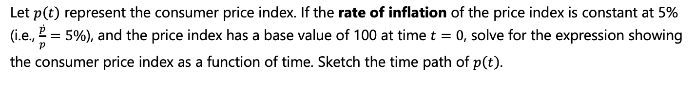 Let P T Represent The Consumer Price Index If The Rate Of Inflation Of The Price Index Is Constant At 5 5 And The 1