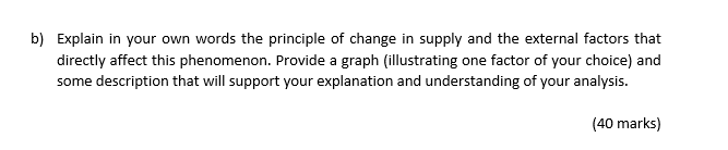 B Explain In Your Own Words The Principle Of Change In Supply And The External Factors That Directly Affect This Phenom 1