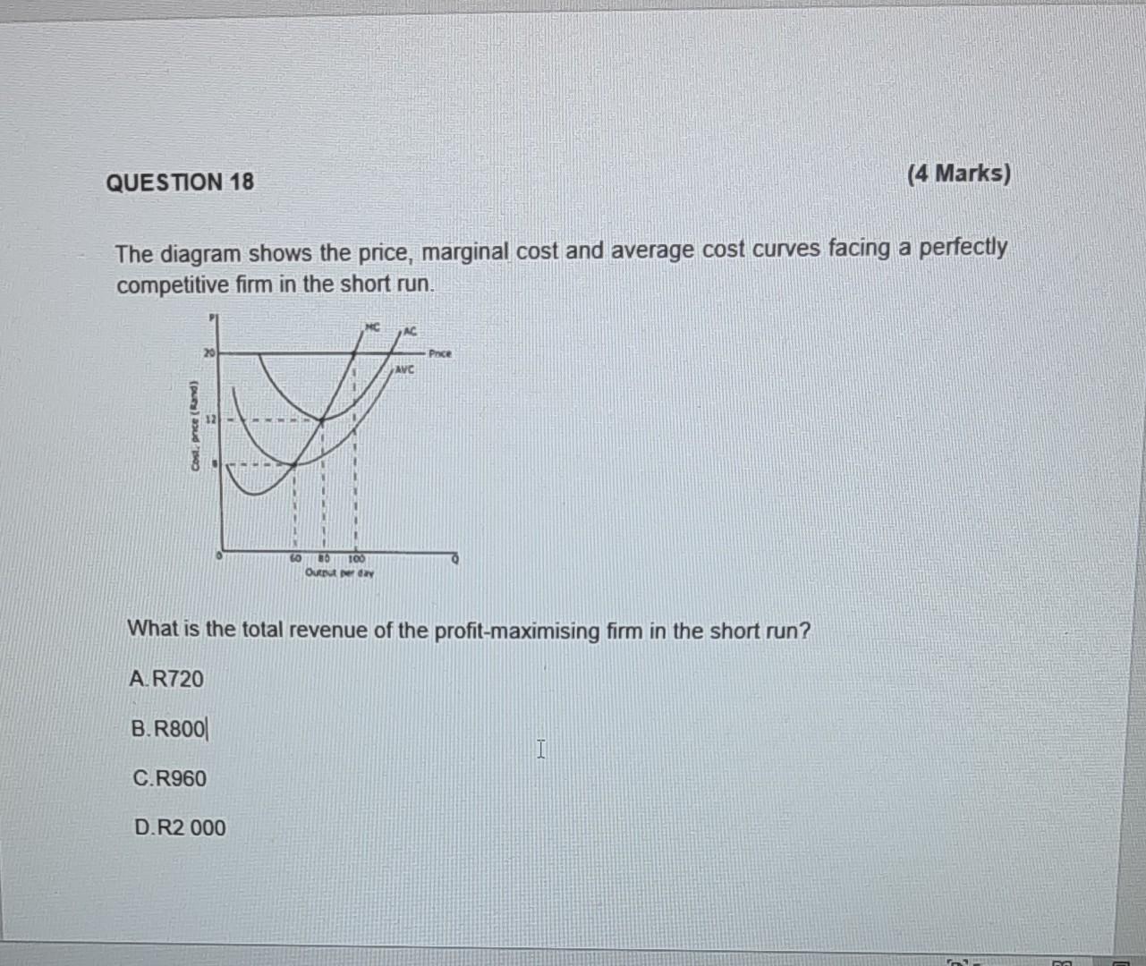 Question 18 The Diagram Shows The Price Marginal Cost And Average Cost Curves Facing A Perfectly Competitive Firm In Th 2