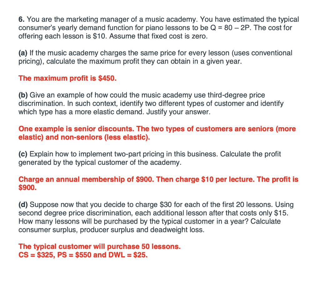 6 You Are The Marketing Manager Of A Music Academy You Have Estimated The Typical Consumer S Yearly Demand Function Fo 1