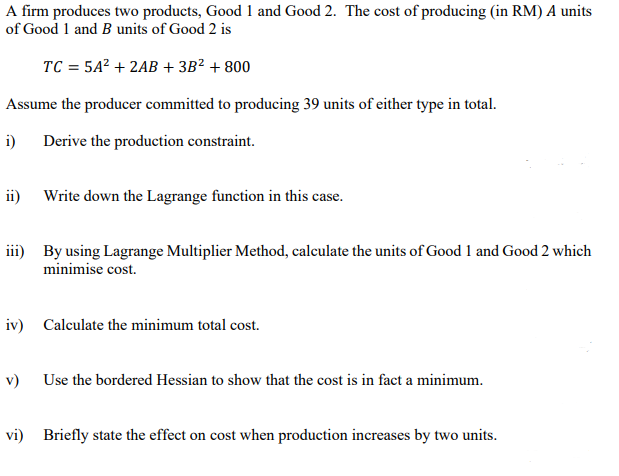A Firm Produces Two Products Good 1 And Good 2 The Cost Of Producing In Rm A Units Of Good 1 And B Units Of Good 2 I 1