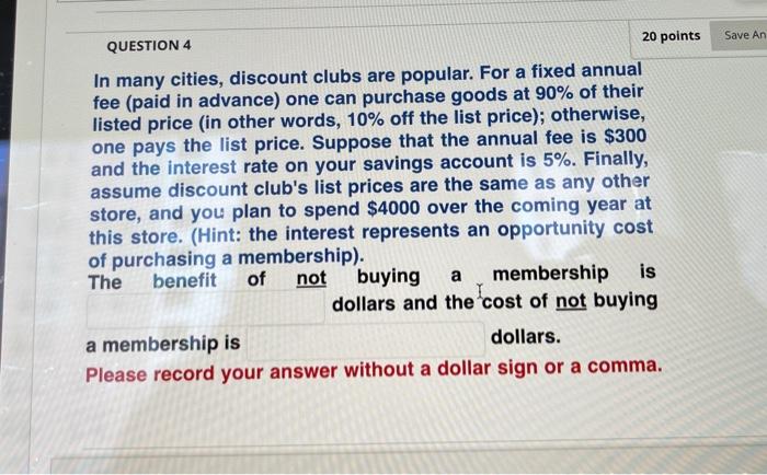 20 Points Question 4 In Many Cities Discount Clubs Are Popular For A Fixed Annual Fee Paid In Advance One Can Purcha 1