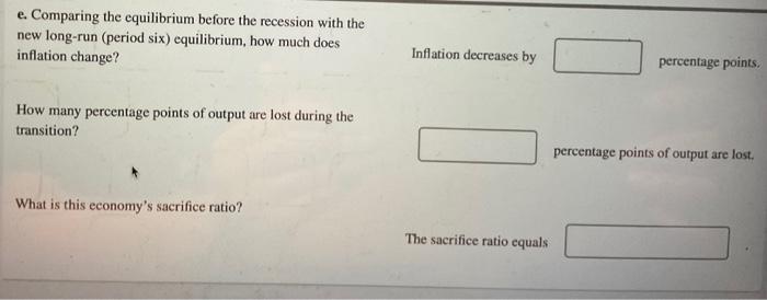 E Comparing The Equilibrium Before The Recession With The New Long Run Period Six Equilibrium How Much Does Inflatio 1