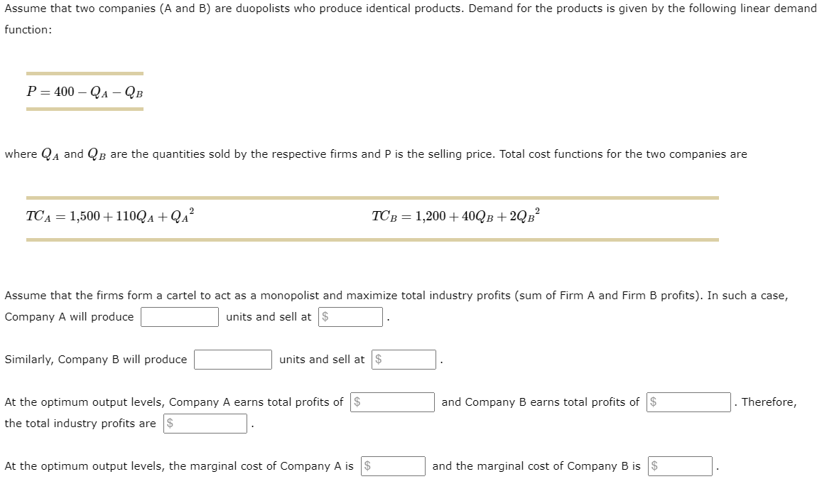 Assume That Two Companies A And B Are Duopolists Who Produce Identical Products Demand For The Products Is Given By T 1