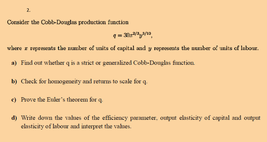 2 Consider The Cobb Douglas Production Function Q 30x 3 10 Where R Represents The Number Of Units Of Capital And Y Re 1