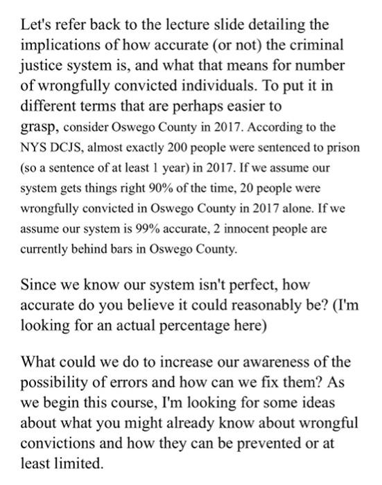Let S Refer Back To The Lecture Slide Detailing The Implications Of How Accurate Or Not The Criminal Justice System Is 1