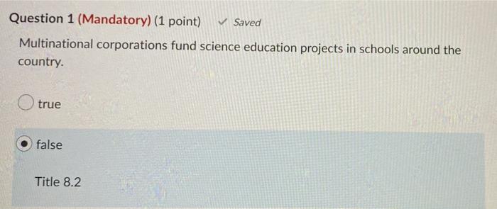 Question 1 Mandatory 1 Point Saved Multinational Corporations Fund Science Education Projects In Schools Around Th 1