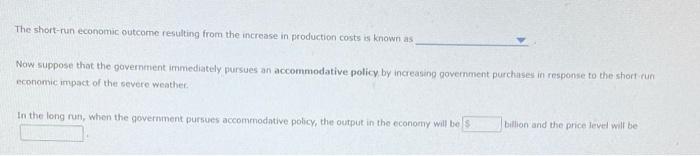Hint For Simplicity Ignore Any Possible Impact Of The Severe Weather On The Natural Level Of Output Price Level 130 1 3