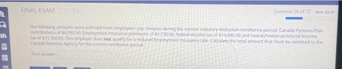 The Total Of The Employee Portion Of Employment Insurance Premiums For The Current Remittance Period Is 10 300 00 The 4