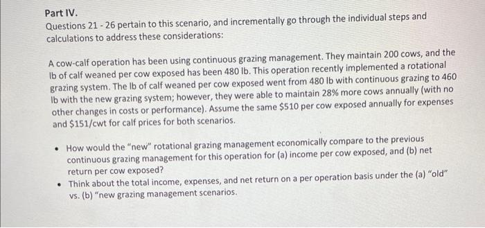Part Iv Questions 21 26 Pertain To This Scenario And Incrementally Go Through The Individual Steps And Calculations To 1