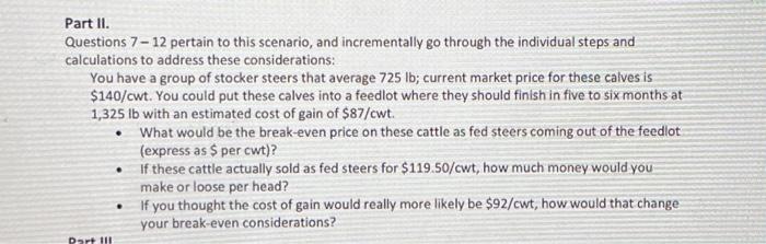 Part Ii Questions 7 12 Pertain To This Scenario And Incrementally Go Through The Individual Steps And Calculations To 1