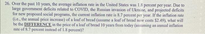 26 Over The Past 10 Years The Average Inflation Rate In The United States Was 1 8 Percent Per Year Due To Large Gover 1