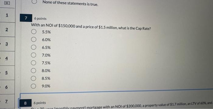 1 2 3 4 5 6 N 7 8 None Of These Statements Is True 6 Points With An Noi Of 150 000 And A Price Of 1 5 Million What I 1