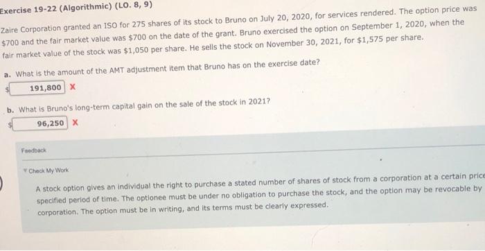 Exercise 19 22 Algorithmic Lo 8 9 Zaire Corporation Granted An 150 For 275 Shares Of Its Stock To Bruno On July 20 1