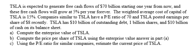 Tsla Is Expected To Generate Free Cash Flows Of 70 Billion Starting One Year From Now And These Free Cash Flows Will G 1