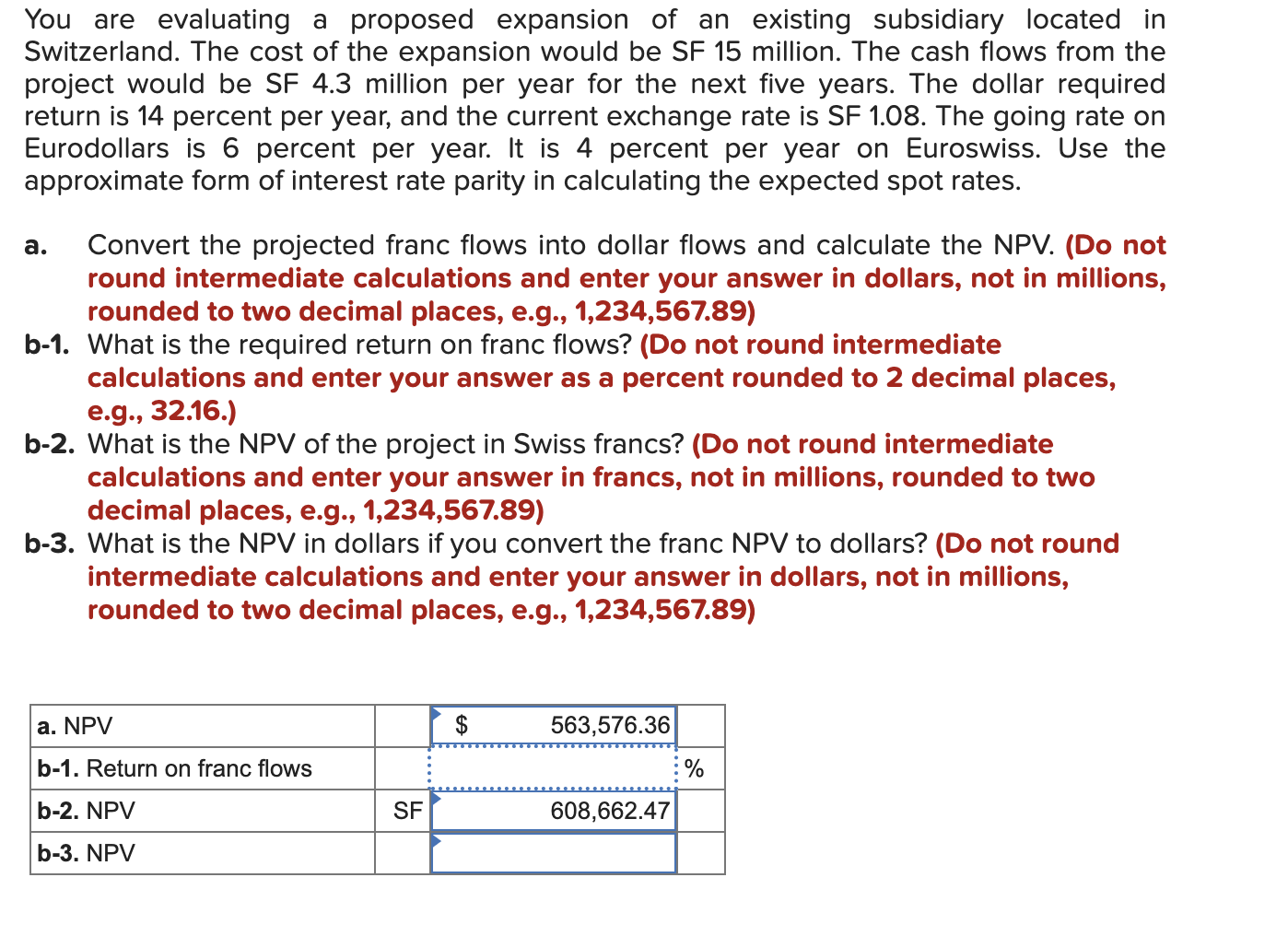You Are Evaluating A Proposed Expansion Of An Existing Subsidiary Located In Switzerland The Cost Of The Expansion Woul 1