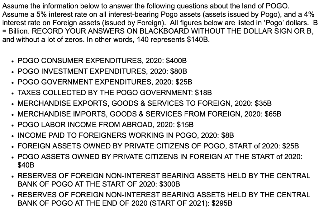 Assume The Information Below To Answer The Following Questions About The Land Of Pogo Assume A 5 Interest Rate On All 1