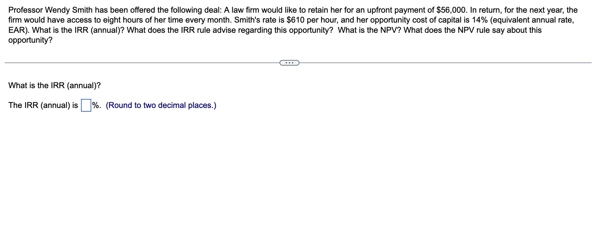 Professor Wendy Smith Has Been Offered The Following Deal A Law Firm Would Like To Retain Her For An Upfront Payment Of 1
