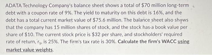 Adata Technology Company S Balance Sheet Shows A Total Of 70 Million Long Term Debt With A Coupon Rate Of 9 The Yield 1